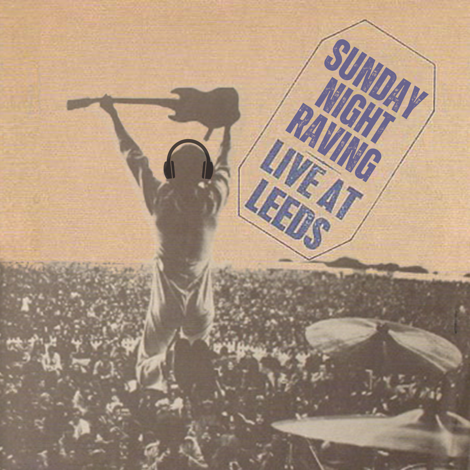 #31/32 Sunday Night Raving Live At Leeds