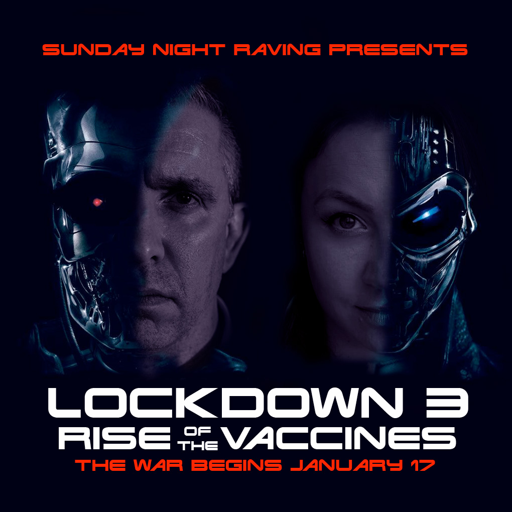 #21 [When That Thing Happened Yet Again] or [Lockdown 3 Rise of the Vaccines]